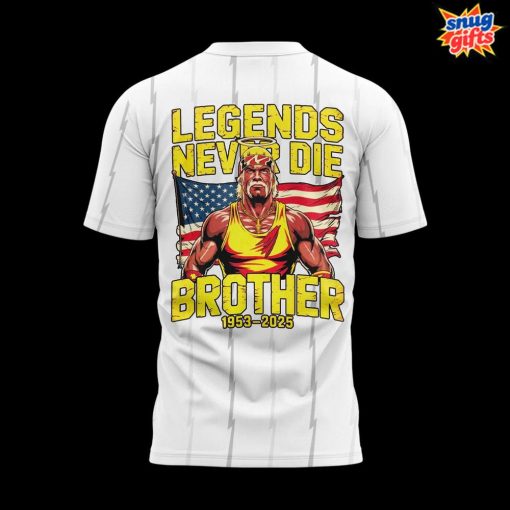 Hulk Hogan Legends Never Die Brother 1953-2025 T-Shirt