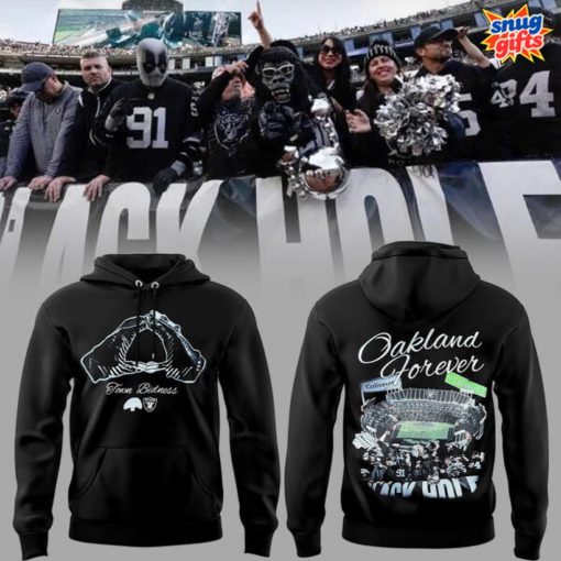 Oakland Forever Town Bidness New 2025 Hoodie