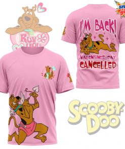 Scooby-Doo I’m Back Valentine’s Day Cancelled T-Shirt