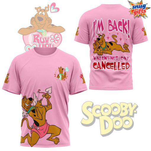 Scooby-Doo I’m Back Valentine’s Day Cancelled T-Shirt