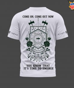 Sleep Token You Know That It's Time To Emerge T Shirt 3
