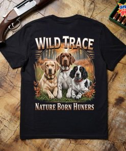 Wild Trace Nature Born Hunters Dog Graphic Tee