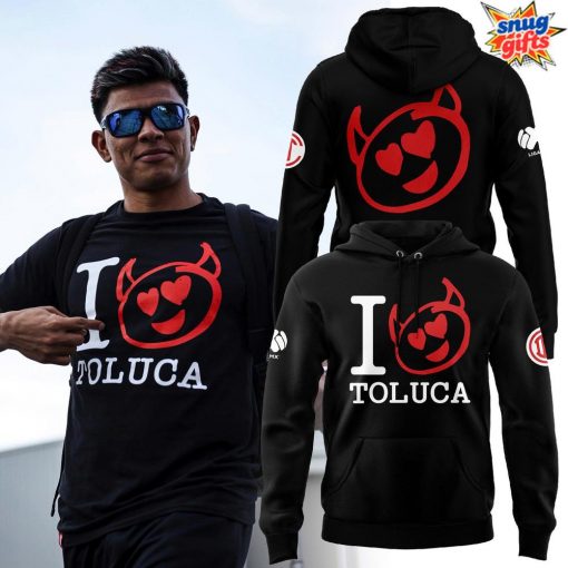 I Love Toluca Limited Edition Hoodie