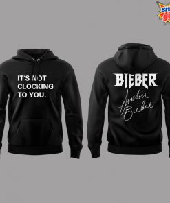 Justin Bieber It's Not Clocking To You Limited Edition Hoodie 2