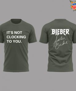 Justin Bieber It's Not Clocking To You Limited Edition T Shirt 2