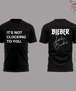 Justin Bieber It's Not Clocking To You Limited Edition T Shirt 4
